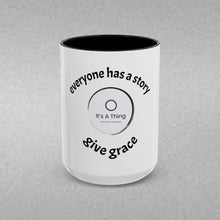 Load image into Gallery viewer, Everyone has a story… Coffee Mug (15oz)