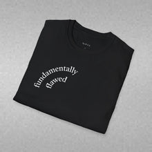 Load image into Gallery viewer, fundamentally flawed Unisex T-Shirt by B E-Z