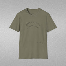 Load image into Gallery viewer, Learn the lesson Leave the event…Unisex T-Shirt by B E-Z