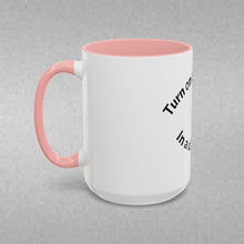 Load image into Gallery viewer, Turn on a small light... Coffee Mug (15oz)