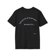 Load image into Gallery viewer, Defense is Personal 2.0 Unisex T-Shirt by B E-Z