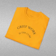 Load image into Gallery viewer, Grief Work Unisex T-Shirt by B E-Z