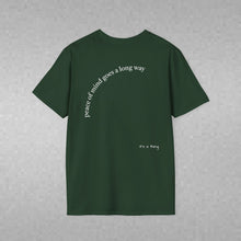 Load image into Gallery viewer, peace of mind goes a long way Unisex T-Shirt by B E-Z