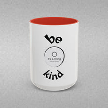 Load image into Gallery viewer, BE KIND Coffee Mug (15oz)