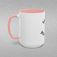 Load image into Gallery viewer, Be where your feet are Coffee Mug (15oz)