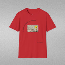 Load image into Gallery viewer, even plants struggle for sunlight Unisex T-Shirt by B E-Z
