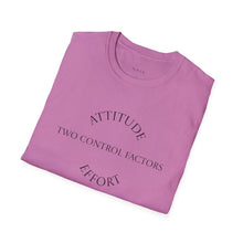 Load image into Gallery viewer, Attitude & Effort Unisex T-Shirt by B E-Z