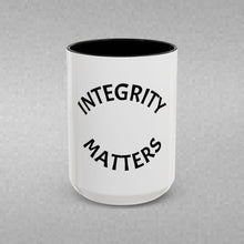 Load image into Gallery viewer, INTEGRITY MATTERS Coffee Mug (15oz)