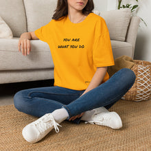 Load image into Gallery viewer, You are what you do…Unisex T-Shirt by B E-Z