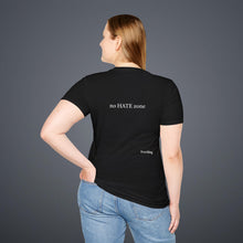 Load image into Gallery viewer, no Hate zone Unisex T-Shirt by B E-Z