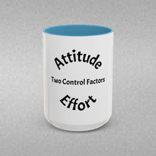 Load image into Gallery viewer, Attitude & Effort Coffee Mug (15oz)