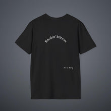 Load image into Gallery viewer, smokin' mirrors Unisex T-Shirt by B E-Z