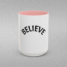 Load image into Gallery viewer, BELIEVE Coffee Mug (15oz)
