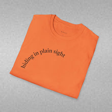 Load image into Gallery viewer, hiding in plain sight Unisex T-Shirt by B E-Z