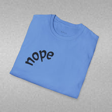 Load image into Gallery viewer, nope Unisex T-Shirt by B E-Z