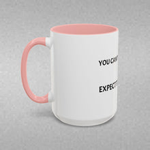 Load image into Gallery viewer, YOU CAN'T PRACTICE SOFT AND EXPECT TO PLAY HARD Coffee Mug (15oz)