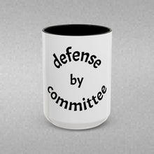 Load image into Gallery viewer, defense by committee Coffee Mug (15oz)