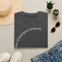 Load image into Gallery viewer, peace of mind goes a long way Unisex T-Shirt by B E-Z