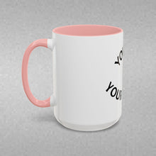 Load image into Gallery viewer, YOU ARE YOUR HABITS Coffee Mug (15oz)
