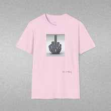 Load image into Gallery viewer, F U Unisex T-Shirt by B E-Z