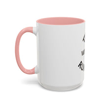 Load image into Gallery viewer, TIRED WITHOUT RUNNING Coffee Mug (15oz)