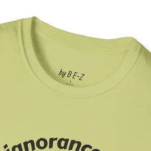 Load image into Gallery viewer, Willful ignorance Unisex T-Shirt by B E-Z