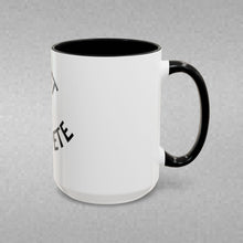 Load image into Gallery viewer, JUST COMPETE Coffee Mug (15oz)