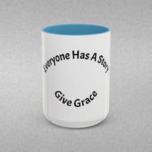 Load image into Gallery viewer, Everyone has a story… Coffee Mug (15oz)