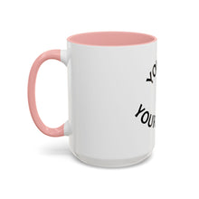 Load image into Gallery viewer, YOU ARE YOUR HABITS Coffee Mug (15oz)