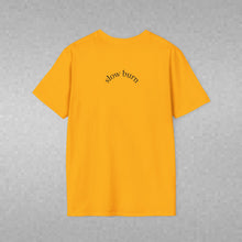 Load image into Gallery viewer, slow burn Unisex T-Shirt by B E-Z