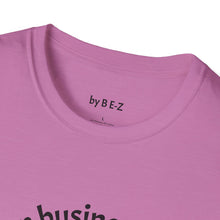 Load image into Gallery viewer, Stand of business Unisex T-Shirt by B E-Z
