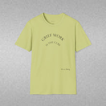 Load image into Gallery viewer, Grief Work Unisex T-Shirt by B E-Z