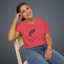Load image into Gallery viewer, nope Unisex T-Shirt by B E-Z