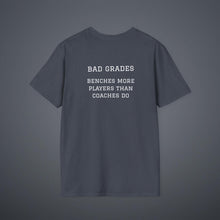 Load image into Gallery viewer, Sports Greatest Motivator- Bad Grades (see back) Unisex T-Shirt by B E-Z