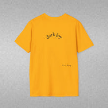 Load image into Gallery viewer, dark joy Unisex T-Shirt by B E-Z