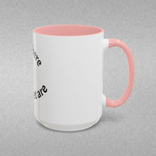 Load image into Gallery viewer, Be where your feet are Coffee Mug (15oz)