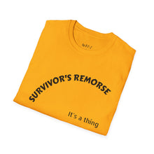 Load image into Gallery viewer, Survivor's Remorse Unisex T-Shirt by B E-Z