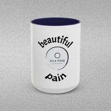 Load image into Gallery viewer, BEAUTIFUL PAIN Coffee Mug (15oz)