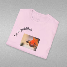 Load image into Gallery viewer, be a goldfish Unisex T-Shirt by B E-Z