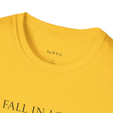 Load image into Gallery viewer, Fall in love with…Unisex T-Shirt by B E-Z