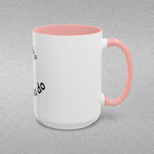 Load image into Gallery viewer, you are what you do Coffee Mug (15oz)