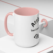 Load image into Gallery viewer, Attitude & Effort Coffee Mug (15oz)