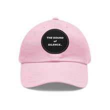 Load image into Gallery viewer, Sound of Silence Dad Hat with Leather Patch (Round)
