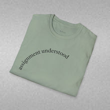Load image into Gallery viewer, Assignment understood Unisex T-Shirt by B E-Z