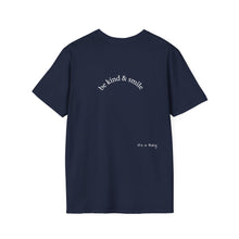 Load image into Gallery viewer, be kind & smile Unisex T-Shirt by B E-Z