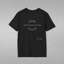 Load image into Gallery viewer, Attitude & Effort Unisex T-Shirt by B E-Z