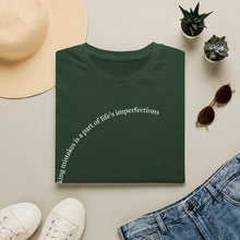 Load image into Gallery viewer, making mistakes is part of ... Unisex T-Shirt by B E-Z