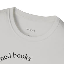 Load image into Gallery viewer, read banned books 2.0 Unisex T-Shirt by B E-Z