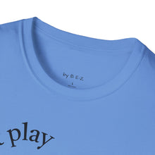 Load image into Gallery viewer, next play Unisex T-Shirt by B E-Z