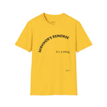 Load image into Gallery viewer, Survivor's Remorse Unisex T-Shirt by B E-Z